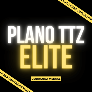 PLANO TTZ ELITE (Cobrança a cada mês)